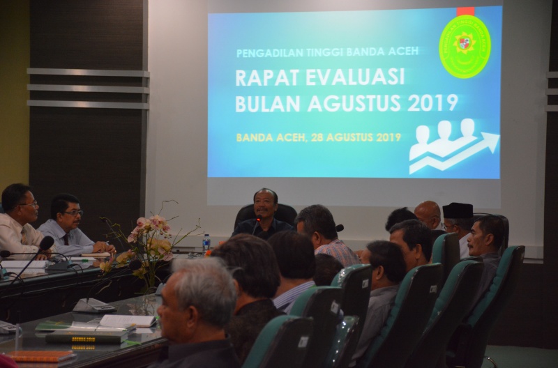 RAPAT EVALUASI BULAN AGUSTUS TAHUN 2019 PENGADILAN TINGGI BANDA ACEH