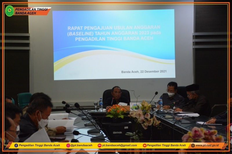 RAPAT PENGAJUAN USULAN ANGGARAN (BASELINE) TAHUN ANGGARAN 2023 PADA PENGADILAN TINGGI BANDA ACEH