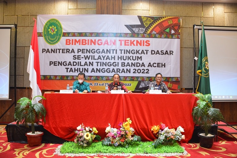 BIMBINGAN TEKNIS PANITERA PENGGANTI TINGKAT DASAR PADA PENGADILAN NEGERI SE WILAYAH HUKUM PENGADILAN TINGGI BANDA ACEH TAHUN ANGGARAN 2022