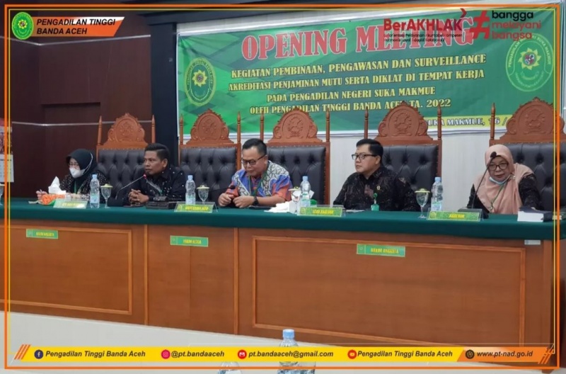KEGIATAN PEMBINAAN, PENGAWASAN DAN SURVEILLANCE SERTA DIKLAT DITEMPAT KERJA PADA PENGADILAN NEGERI SUKA MAKMUE OLEH PENGADILAN TINGGI BANDA ACEH