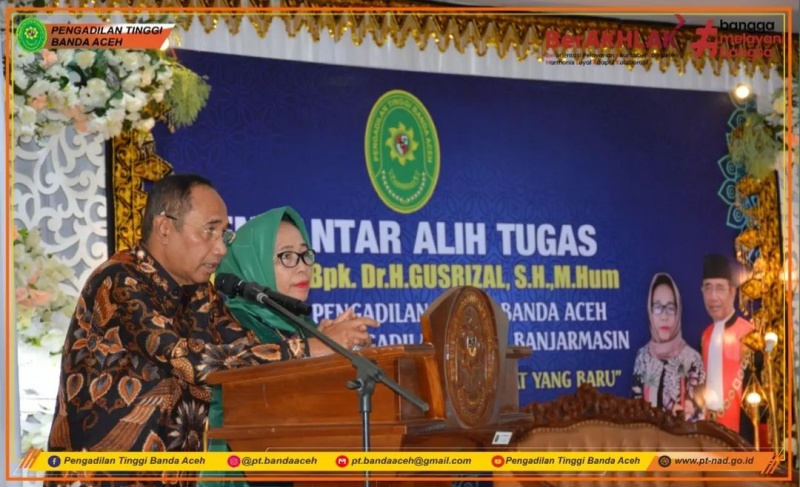 PENGANTAR ALIH TUGAS KETUA PENGADILAN TINGGI BANDA ACEH