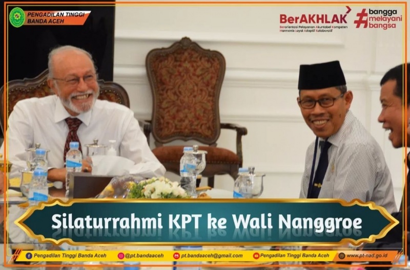 SILATURRAHMI KETUA PENGADILAN TINGGI BANDA ACEH DENGAN WALI NANGGROE
