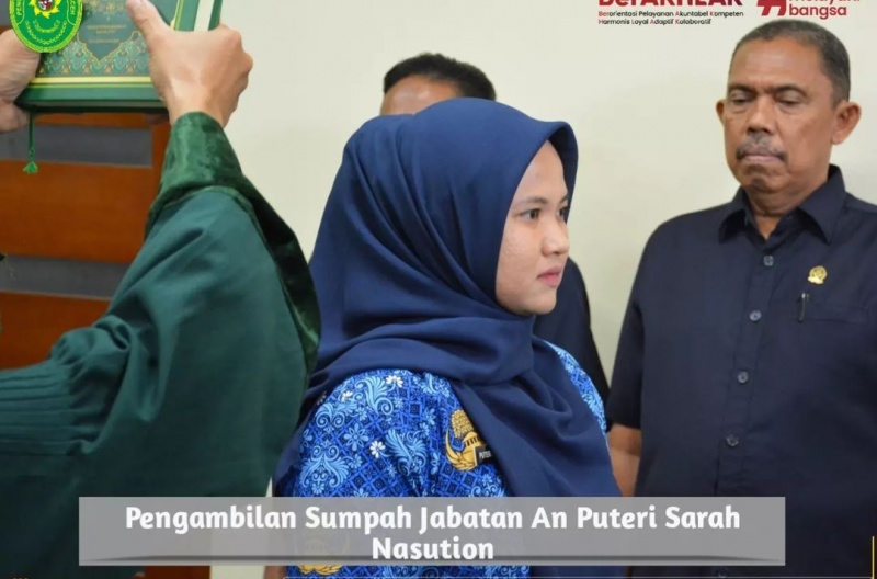 PENGAMBILAN SUMPAH JABATAN AN. PUTERI SARAH NASUTION, A.Md.