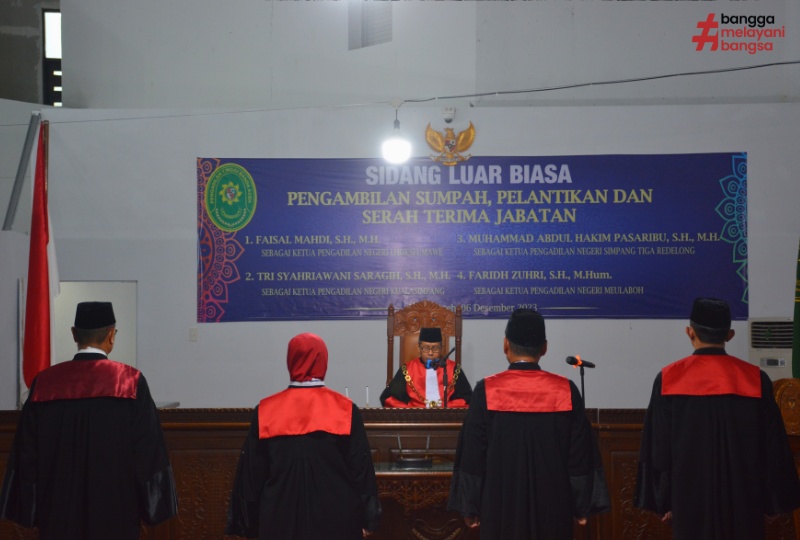 PENGAMBILAN SUMPAH DAN PELANTIKAN KETUA PENGADILAN NEGERI