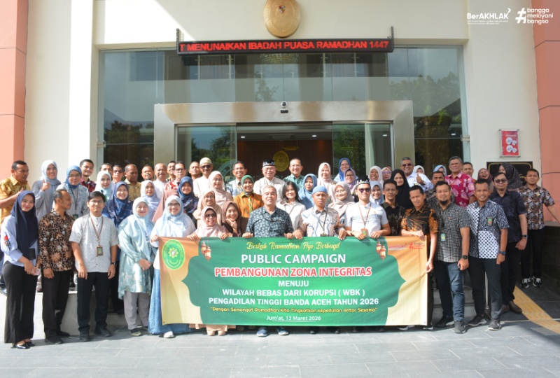 SINERGI INTEGRITAS DAN KEPEDULIAN: PENGADILAN TINGGI BANDA ACEH GELAR PUBLIC CAMPAIGN ANTI-GRATIFIKASI DAN AKSI SOSIAL RAMADAN 1447 H