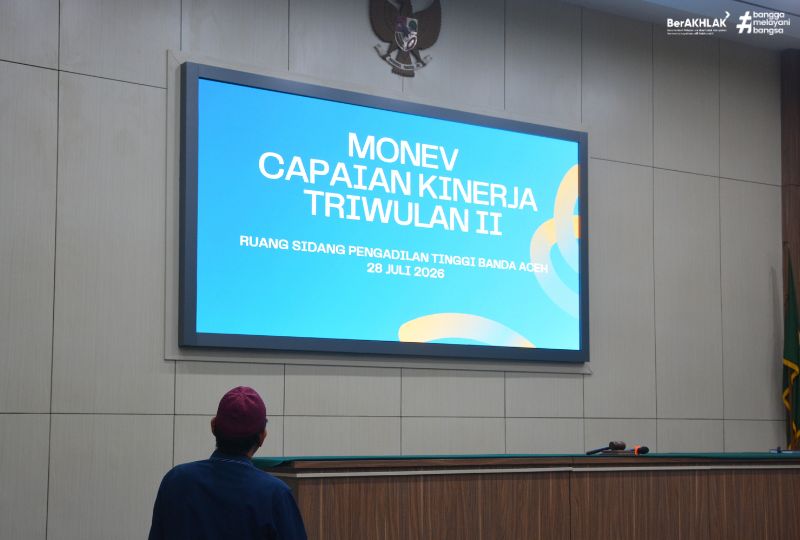 RAPAT MONEV CAPAIAN KINERJA TRIWULAN II TAHUN 2026 PENGADILAN TINGGI BANDA ACEH